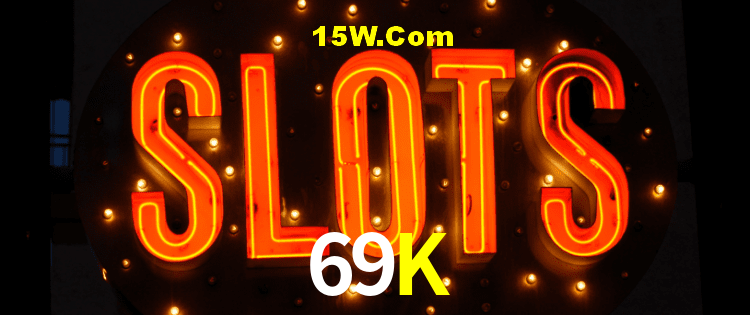 Slot Games 69K